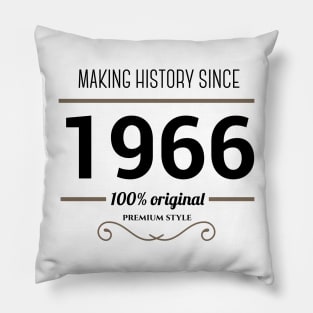 Making history since 1966 Pillow