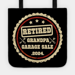 Retired grandpa in the garage sale 2024 edition Tote