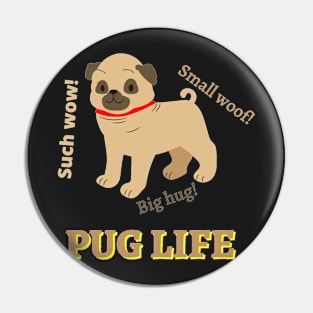 Pug Life Pin