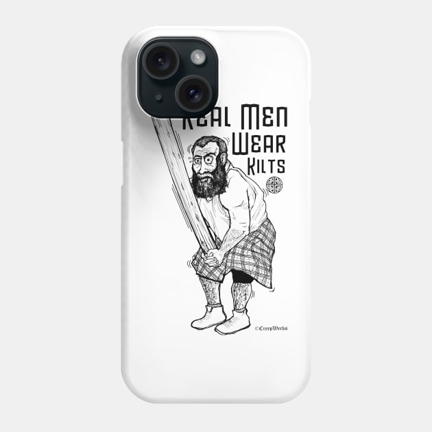 Real Men Wear Kilts Highland Games Phone Case by maroonbeard