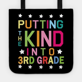 Putting The Kind Into 3rd Grade Student Senior Back School Tote