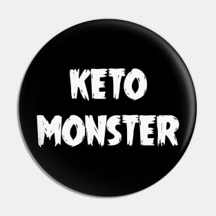 Keto Monster Pin