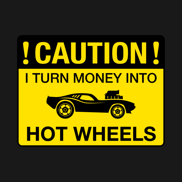 Hot wheels warning by NoWon Designs