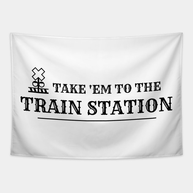 Take 'Em to the Train Station Tapestry by RedRock