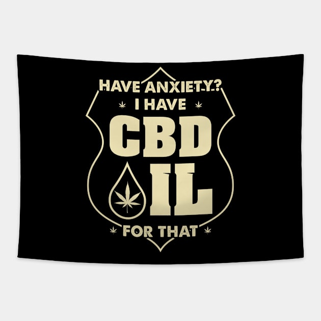 Funny Cbd Oil Shirt Tapestry by swissles