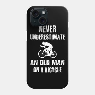 Never Underestimate An Old Man On A Bicycle Phone Case