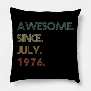 Awesome Since July 1976 Pillow