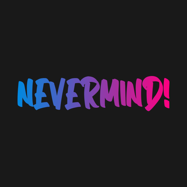 never mind by gustavoscameli