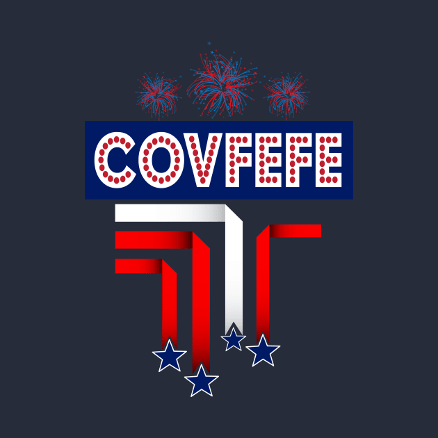 Covfefe Trump for 4th of July Celebration by Xeire