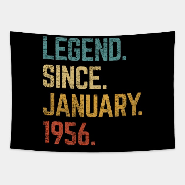 67th Birthday Gift 67 Year Old Legend Since January 1956 Tapestry by tabaojohnny