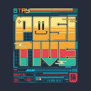 Stay Positive - Retro Arcade T-Shirt