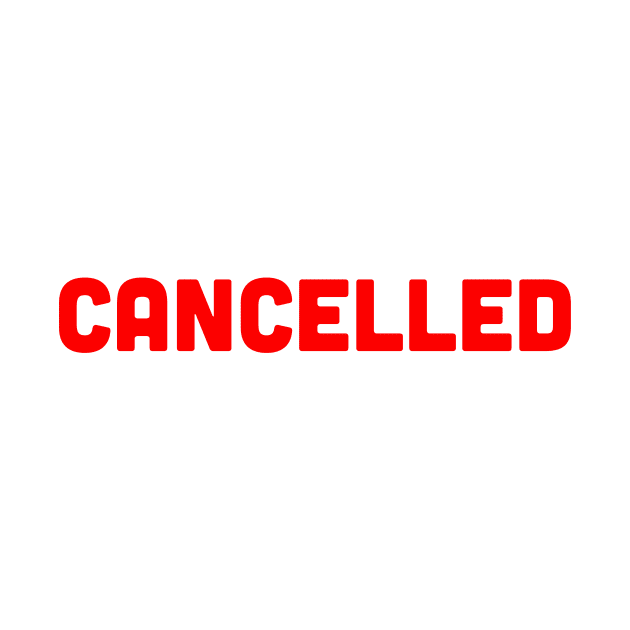Cancelled by TaylorRansom