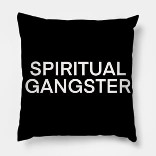 Spiritual Gangster Pillow