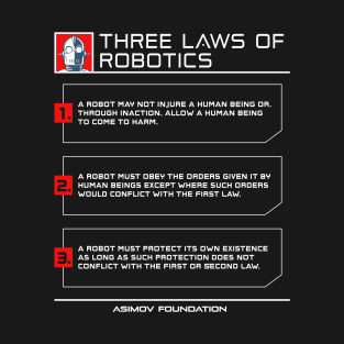 Three Laws Of Robotics T-Shirt