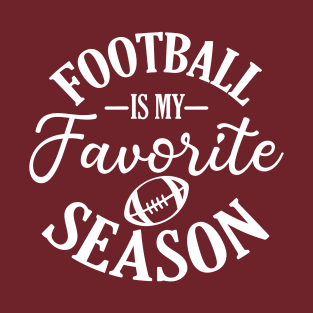 Football is my favorite season Just a proud Soccer Mom T-Shirt