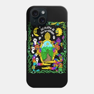 Reality Is An Illusion Phone Case