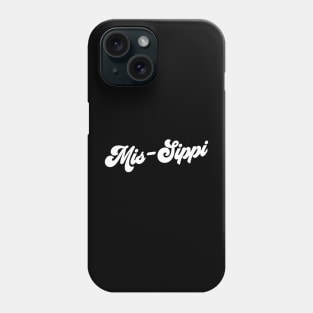 Mississippi, Mis-Sippi, The Sip Phone Case