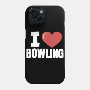 I love Bowling Phone Case