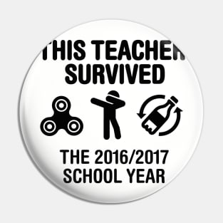 This teacher survived school year 2016 - 2017 (black) Pin