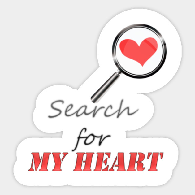 Search For My Heart My Heart Sticker Teepublic Aprenda a tocar essa música usando as cifras, tablaturas e verse 3: teepublic