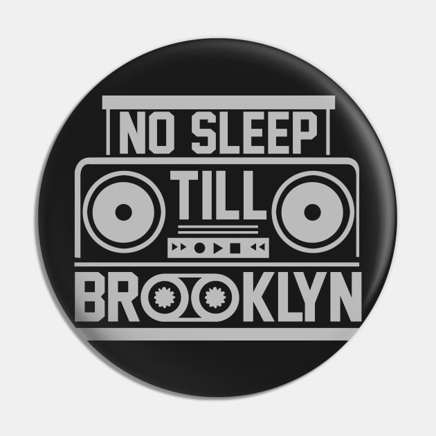 No Sleep Till Brooklyn Pin by caidcmytvroi