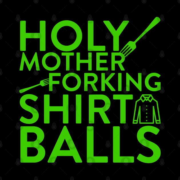 Holy Mother Forking Shirt Balls by Meta Cortex