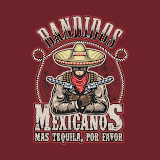 Bandidos Mexicanos T-Shirt