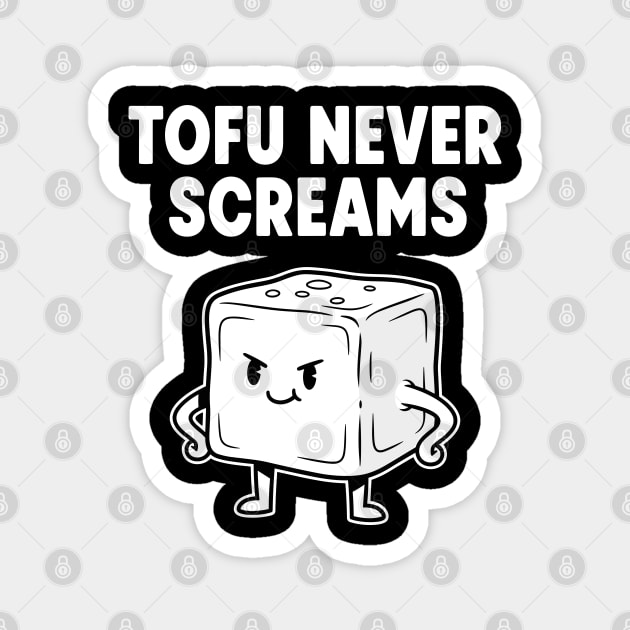 Tofu Never Screams Magnet by enrynz
