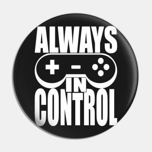 Always in Control Pin