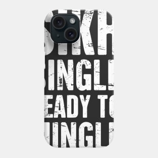 Sikh, Single, Ready To Mingle Phone Case