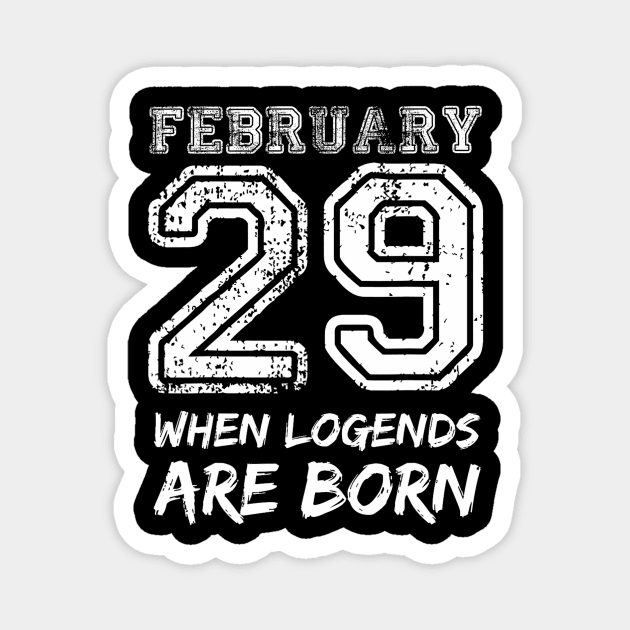 February 29 Birthday For Men Women Cool year Magnet by angelawood