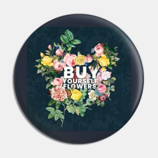 Self Love | Buy Yourself Flowers Pin