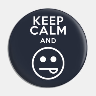 Keep Calm and... Pin