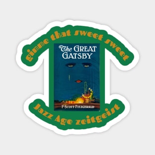 Gimme That Sweet Sweet Jazz Age Zeitgeist Magnet