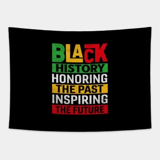 Black History Honoring The Past Inspiring The Future Tapestry