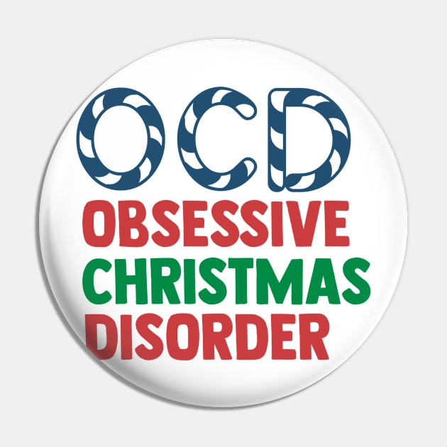 Obessive Christmas Disorder Pin by ChestifyDesigns