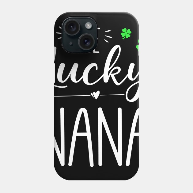 St Patrick’s Day One Lucky Nana Phone Case by snnt
