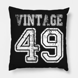 Vintage 49 2049 1949 T-shirt Birthday Gift Age Year Old Boy Girl Cute Funny Man Woman Jersey Style Pillow