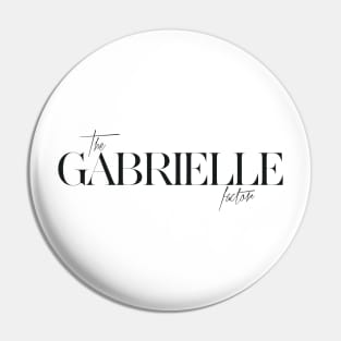 The Gabrielle Factor Pin