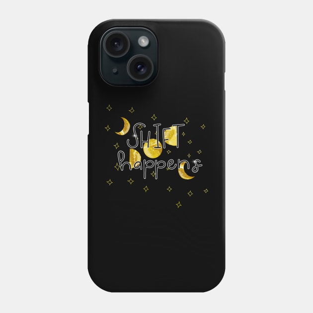 Shift Happens Phone Case by Christine Borst Creative Studio