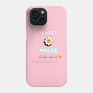 Tender malice, but with a noble heart Phone Case