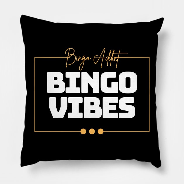 Bingo Vibes Pillow by Confessions Of A Bingo Addict