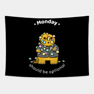 Monday Should Be Optional Tapestry