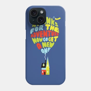 Thanks for the Adventure Phone Case