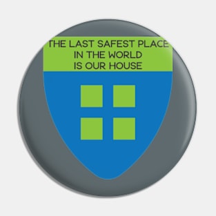 Last Safest Place Pin