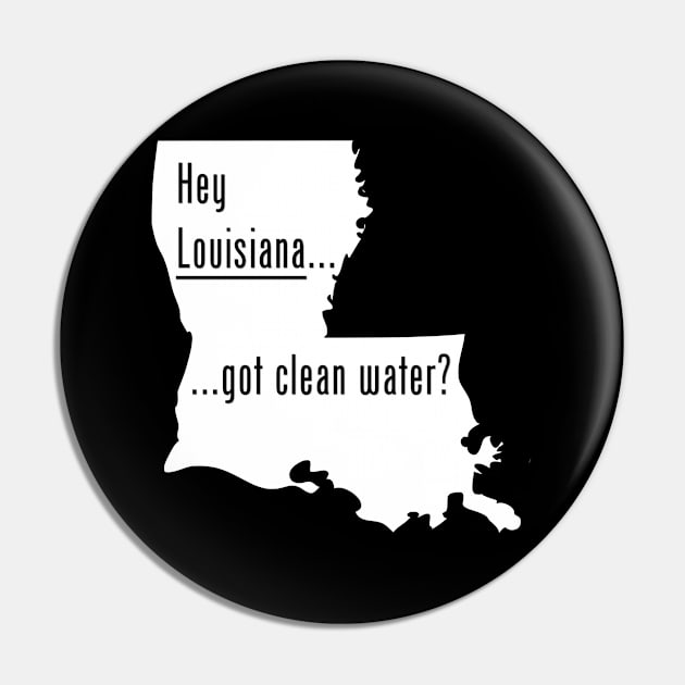 Louisiana-Got Clean Water? Pin by CleanWater2019