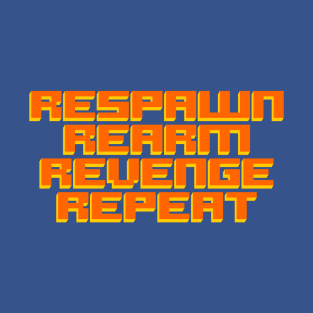 The Gamers' Code (Respawn, ReArm, Revenge, Repeat) T-Shirt