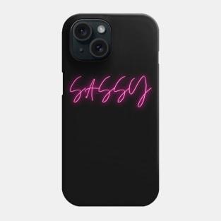 Sassy Phone Case