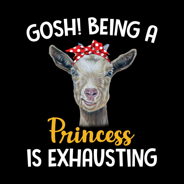 Goat Gosh Being A Princess Is Exhausting by Manonee