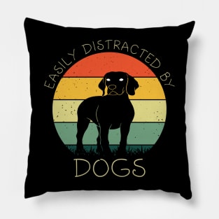 Easily Distracted By Dogs Shirt Dog Lover Women Funny Dogs Pillow